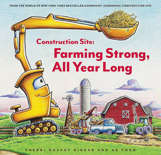 Construction Site: Farming Strong, All Year Long