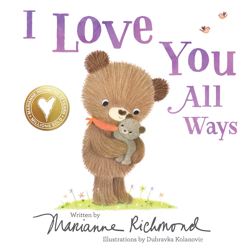 I Love You All Ways Board Book