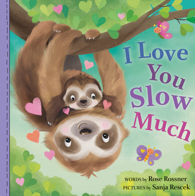 I Love You Slow Much Board Book