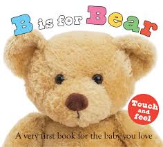 B Is for Bear - Touch and Feel