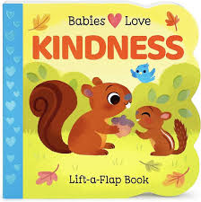 Lift-A-Flap Book - Babies Love Kindness