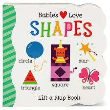 Lift-A-Flip Board Book -  Babies Love Shapes