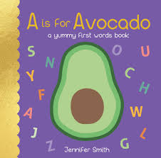 A Is for Avocado Book