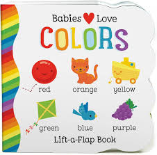 Lift-A-Flap Book - Babies Love Colours