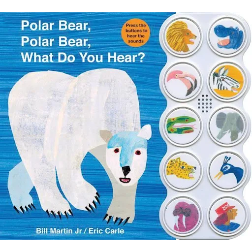 Polar Bear, Polar Bear, What Do You Hear? Sound Book